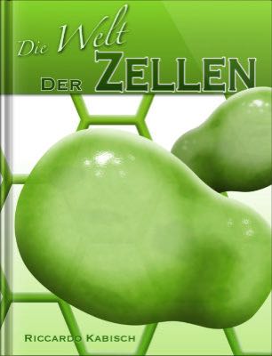 Die Welt der Zellen